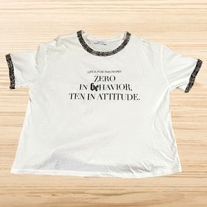 Zara "Life is Pure Philosophy Zero in Behavior Ten In Attitude" Shirt